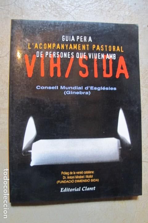 Libros: GUIA PER L'ACOMPANYAMENT PASTORAL DE PERSONES QUE VIUEN AMB VIH / SIDA. CONSELL D'ESGLESIES GINEBRA