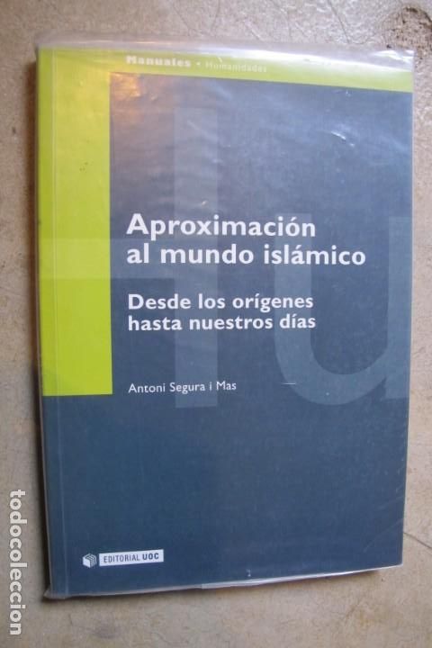 Livros em segunda m&atilde;o: APROXIMACION AL MUNDO ISLAMICO. DESDE LOS ORIGENES HASTA NUESTROS DIAS. ANTONIO SEGURA I MAS