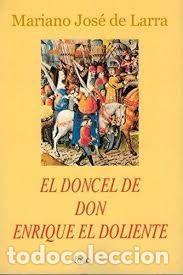 Libros: EL DONCEL DE DON ENRIQUE EL DOLIENTE - De Larra,Mariano Jos&eacute; - Foto 1