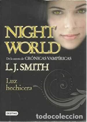 Libros: LUZ HECHICERA Night World V - Smith,L.J. - Foto 1