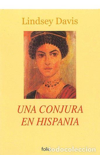 Libros: UNA CONJURA EN HISPANIA - Davis,Lindsey - Foto 1
