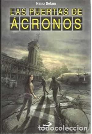Libros: LAS PUERTAS DE ACRONOS - Delam,Heinz - Foto 1