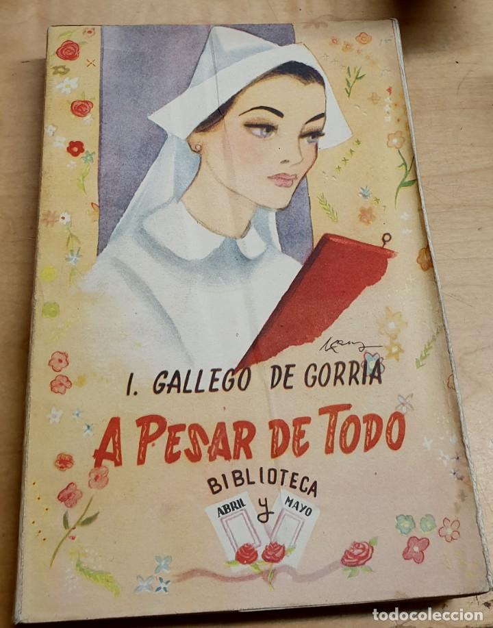 Libros: A pesar de todo - GALLEGO DE GORRIA, ISABEL - Foto 1