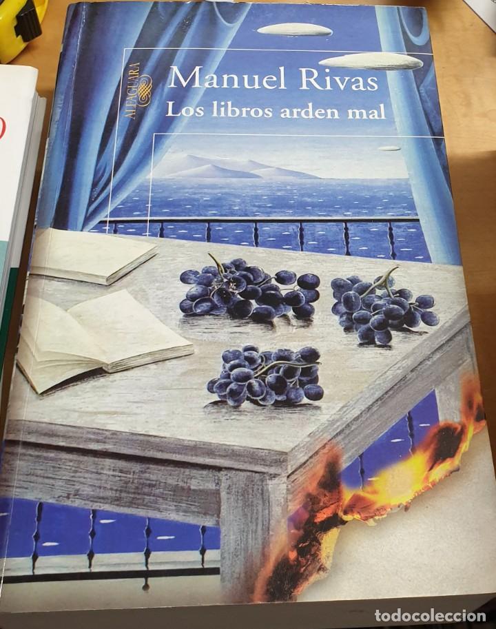 Libros: Los libros arden mal - RIVAS, MANUEL - Foto 1