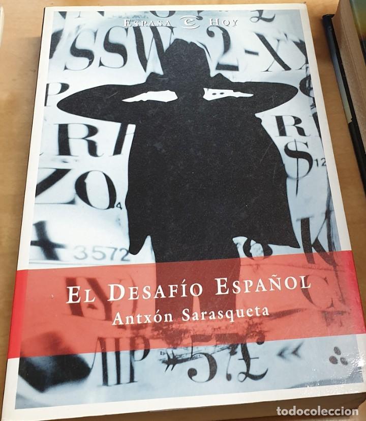 Libros: El desaf&iacute;o espa&ntilde;ol - SARASQUETA, ANTX&Oacute;N - Foto 1