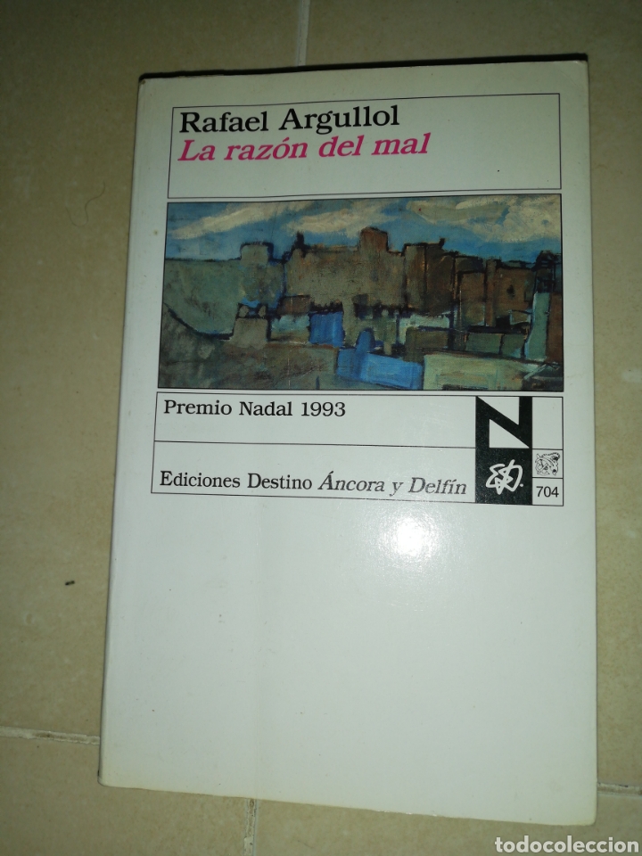 Libros: La raz&oacute;n del mal, Rafael Argullol, edici&oacute;nes destino &aacute;ncora y delf&iacute;n - Foto 1