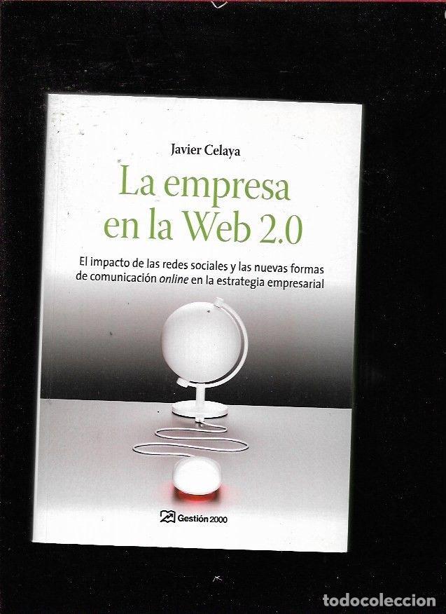 Libros: EMPRESA EN LA WEB 2.0 - LA - CELAYA, JAVIER - Foto 2