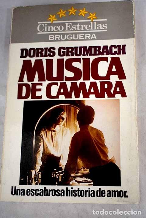Libros: M&uacute;sica de c&aacute;mara.- Grumbach, Doris - Foto 1