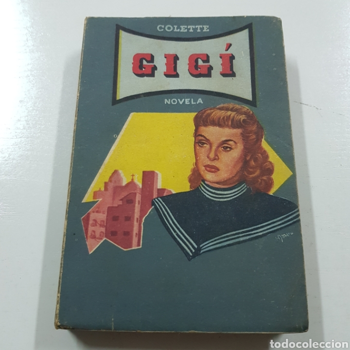 Libros: GIGI - COLETTE 1956 EDITORES PANAMERICANOS - Foto 1