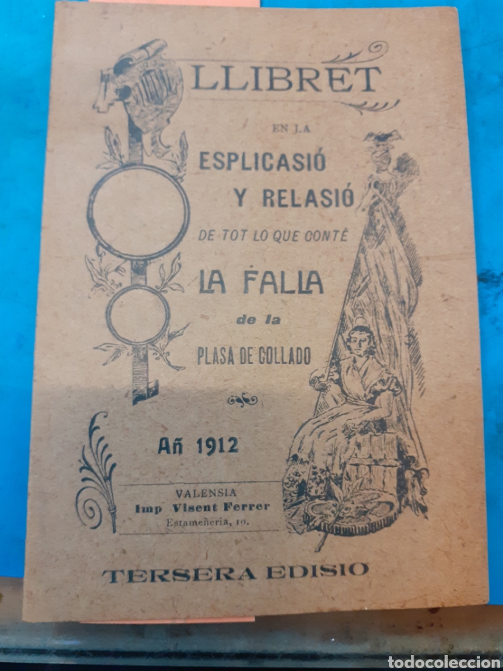 Libros: LLIBRET EN LA ESPLICASIO Y RELASIO DE TOT LO QUE CONTE LA FALLA DE LA PLASA DE COLLADO 1912 - LLIBRE - Foto 1