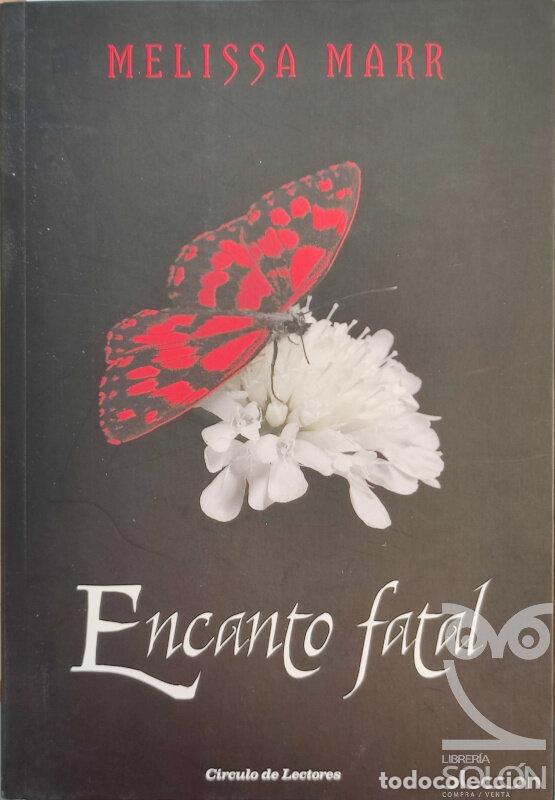 Libros: Encanto fatal - Melissa Marr - Foto 1