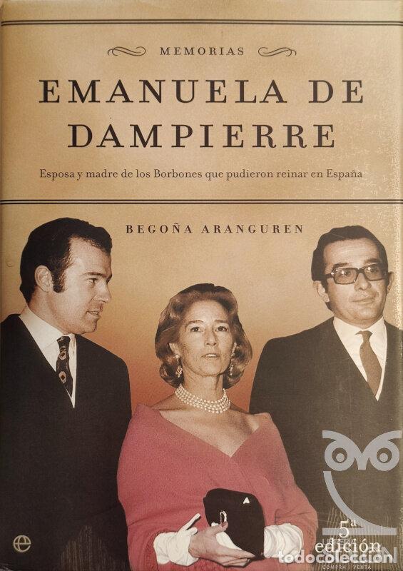 Libros: Emanuela de Dampierre. Memorias. - Bego&ntilde;a Aranguren - Foto 1