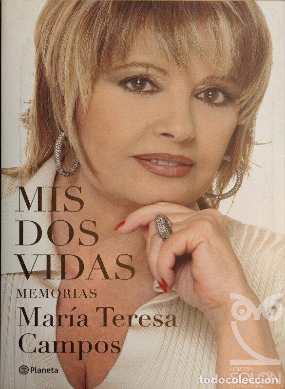 Libros: Mis dos vidas. Memorias - Mar&iacute;a Teresa Campos - Foto 1