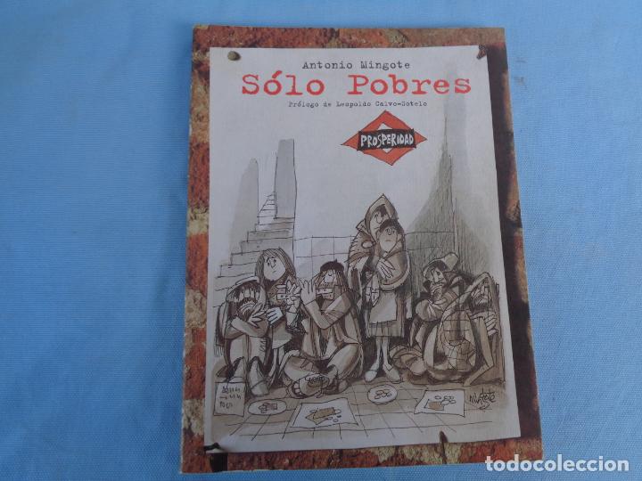 Libros: SOLO POBRES, ANTONIO MINGOTE. 1995, 1&ordf; EDICI&Oacute;N - Foto 1