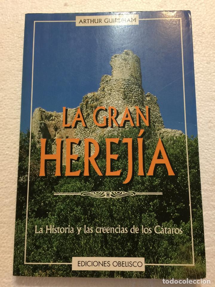 Libros: LA GRAN HEREJ&Iacute;A. La historia y las creencias de los C&aacute;taros - Arthur Guirdham - Foto 1