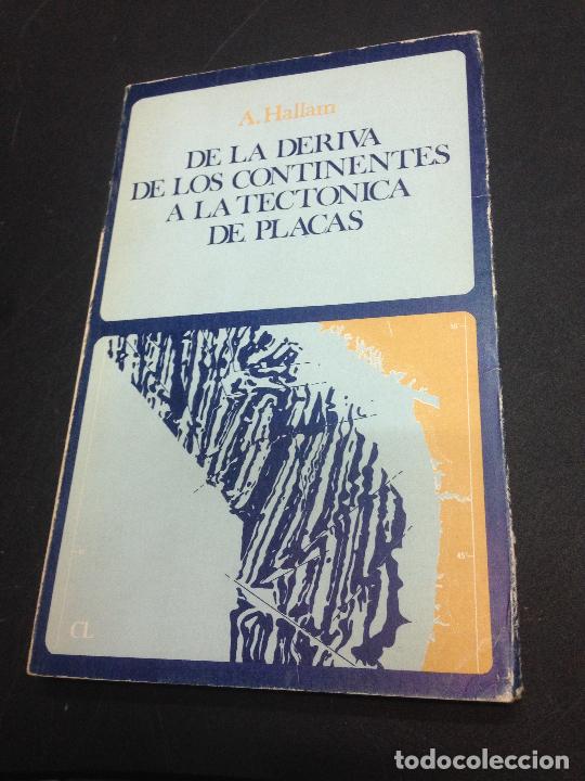 Libros: DE LA DERIVA DE LOS CONTINENTES A LA TECT&Oacute;NICA DE PLACAS - Hallam, A - Foto 1