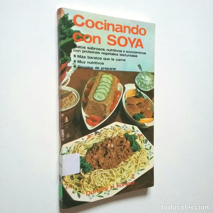 Libros: Dorothy H. Forster - Cocinando con soya - Foto 1