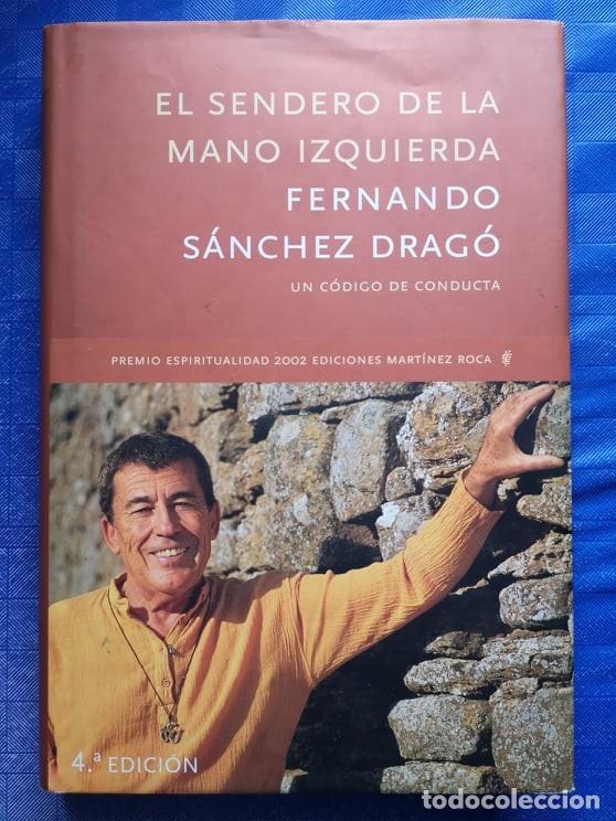 Libros: &rdquo;El sendero de la mano izquierda&rdquo;. Fernando S&aacute;nchez Drag&oacute; - Foto 1
