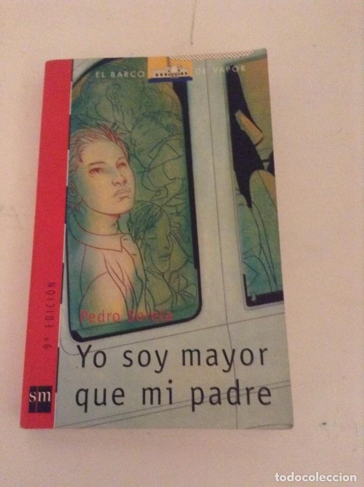 Libros: Yo soy mayor que mi padre - Sorela, Pedro - tdk202 - - Foto 1