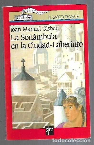 Libros: SONAMBULA EN LA CIUDAD-LABERINTO - LA - GISBERT, JOAN MANUEL - Foto 17