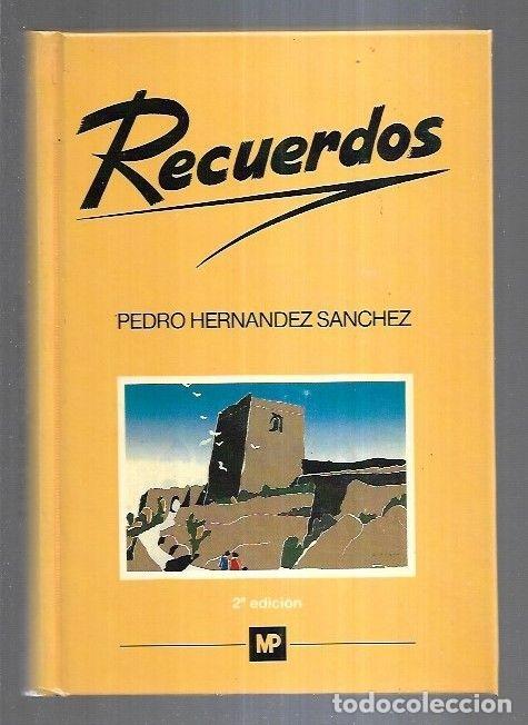 Libros: RECUERDOS - HERNANDEZ SANCHEZ, PEDRO - Foto 10
