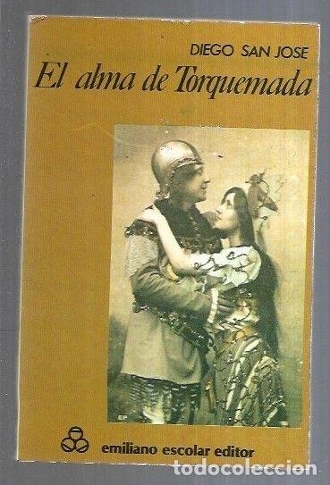 Libros: ALMA DE TORQUEMADA - EL - SAN JOSE, DIEGO - Foto 6