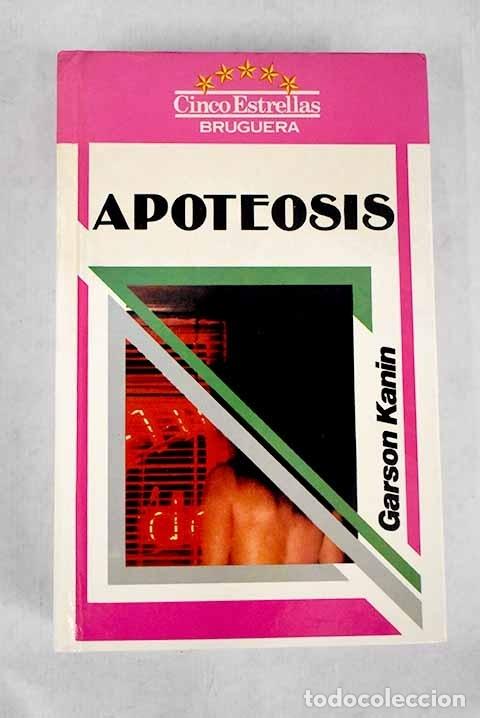 Libros: Apoteosis: Kanin, Garson.- Kanin, Garson - Foto 1