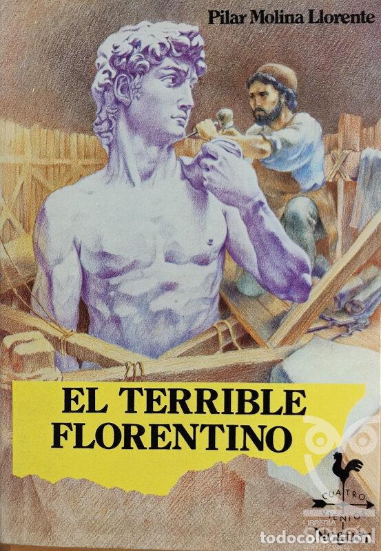 Libros: El terrible florentino - Pilar Molina Llorente - Foto 1