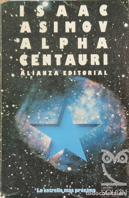 Libros: Alpha Centauri. La estrella m&aacute;s pr&oacute;xima - Isaac Asimov - Foto 1