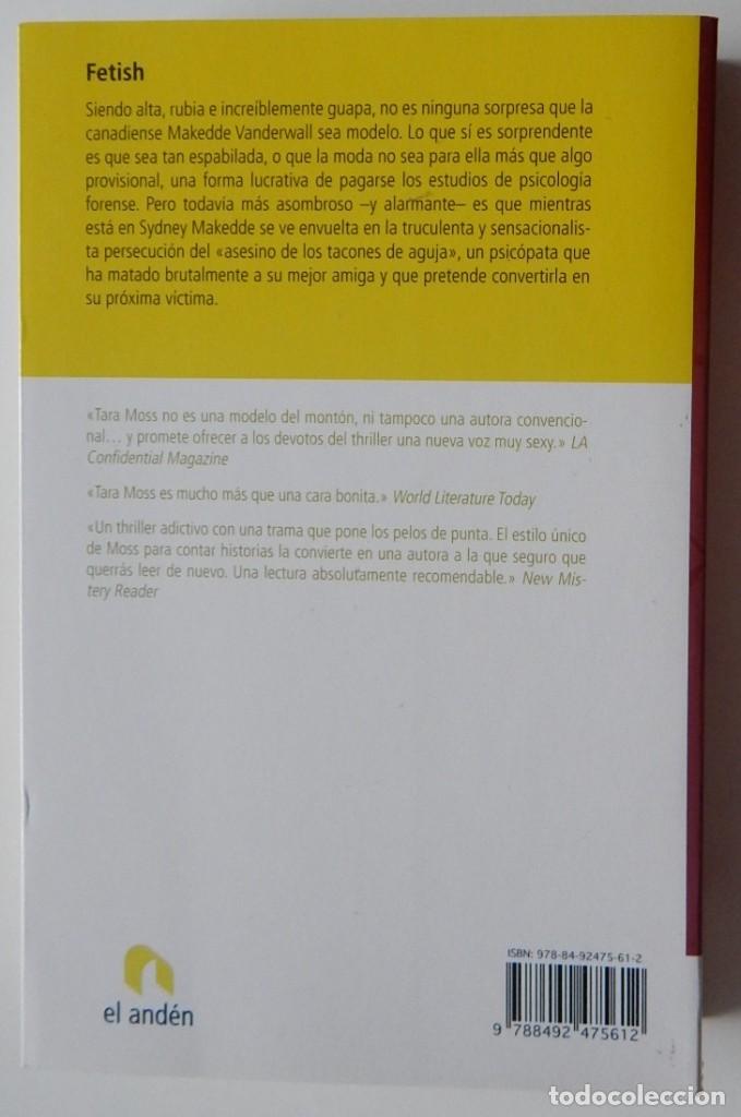 Libros: Fetish - Tara Moss / El and&eacute;n 1&ordf; edici&oacute;n 2009 - Foto 2