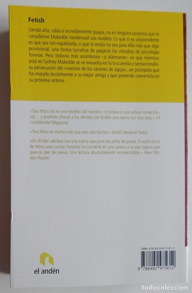 Libros: Fetish - Tara Moss / El and&eacute;n 1&ordf; edici&oacute;n 2009 - Foto 2