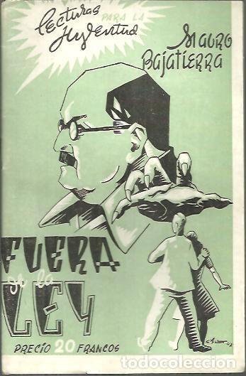 Libros: FUERA DE LA LEY. - BAJATIERRA, Mauro. - Foto 1