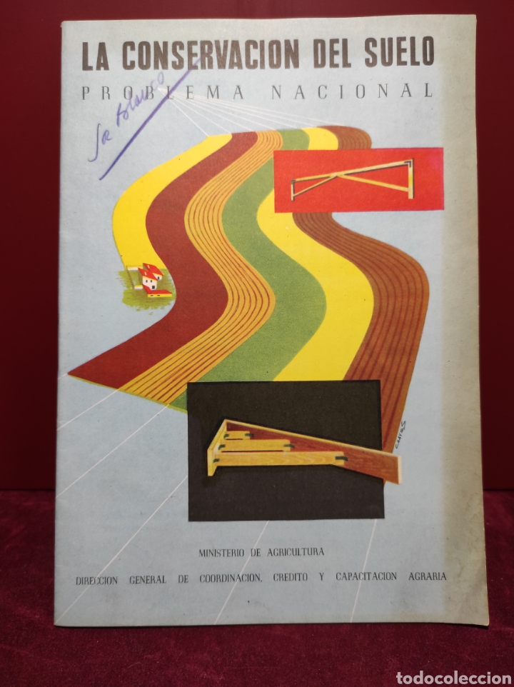Libri di seconda mano: La Conservaci&oacute;n del Suelo Ministerio de Agricultura