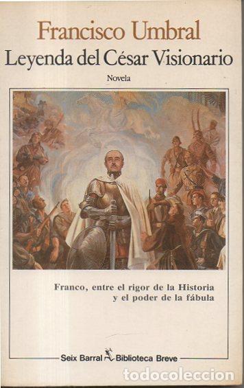 Libros: LEYENDA DEL CESAR VISIONARIO. - UMBRAL, Francisco. - Foto 1