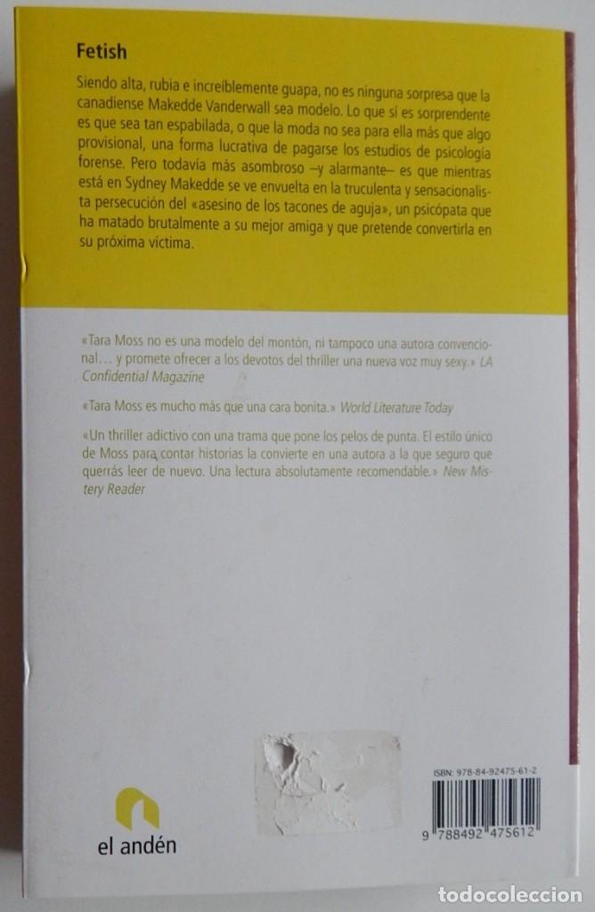 Libros: Fetish - Tara Moss / El and&eacute;n 1&ordf; edici&oacute;n 2009 - Foto 2