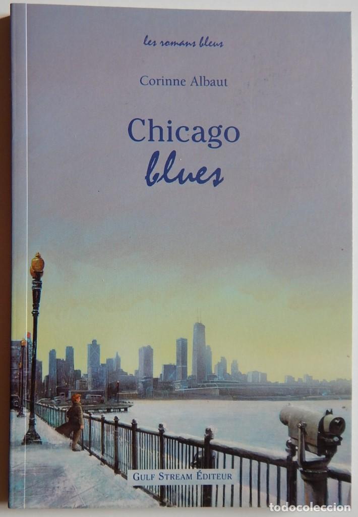 Libros: Chicago blues - Corinne Albaut, 2006 - Libro en franc&eacute;s - Foto 1