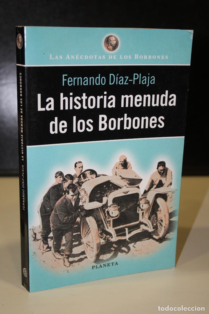 Libros: La historia menuda de los borbones - D&iacute;az-plaja, Fernando. - Foto 1