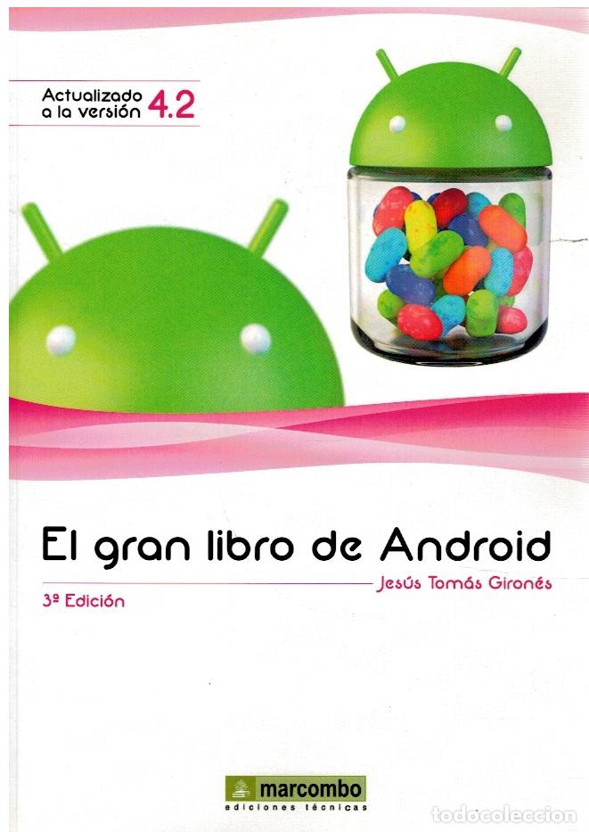 Libros: El gran libro de Android (3&ordf; edici&oacute;n) - Jes&uacute;s Tom&aacute;s Giron&eacute;s - Foto 1