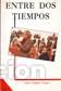 Libros: ENTRE DOS TIEMPOS - Juan G&oacute;mez Casas - Foto 1