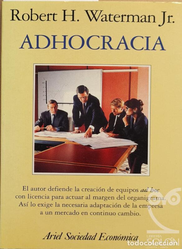 Libros: Adhocracia. El poder de la innovaci&oacute;n - Robert H. Waterman - Foto 1