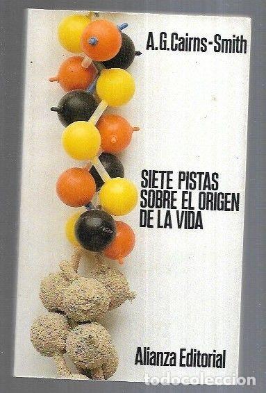 Libros: SIETE PISTAS SOBRE EL ORIGEN DE LA VIDA - A. G. CAIRNS-SMITH - Foto 5