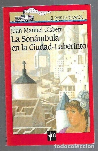 Libros: SONAMBULA EN LA CIUDAD-LABERINTO - LA - GISBERT, JOAN MANUEL - Foto 14