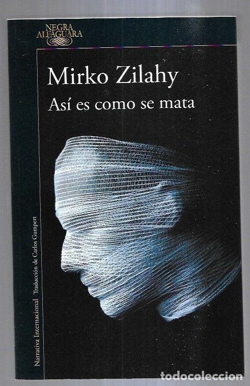 Libros: ASI ES COMO SE MATA - ZILAHY, MIRKO - Foto 5
