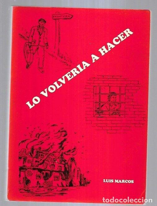 Libros: LO VOLVERIA A HACER - MARCOS, LUIS - Foto 3