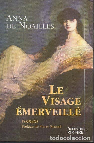 Libros: LE VISAGE EMERVEILLE. - NOAILLES, Anna de. - Foto 1