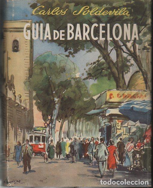 Libros: GUIA DE BARCELONA. - SOLDEVILA, Carlos. - Foto 1