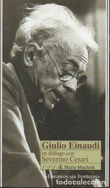 Libros: GIULIO EINAUDI EN DIALOGO CON SEVERINO CESARI. - EINAUDI, Giulio. - Foto 1