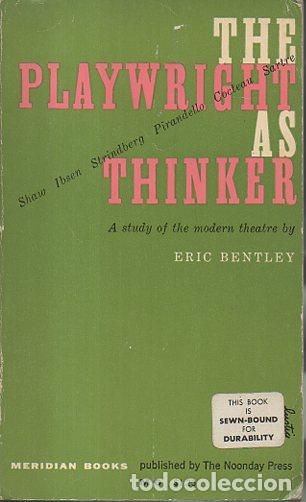 Libros: THE PLAYWRIGHT AS THINKER. A STUDY OF THE MODERN TEATRE. - BENTLEY, Eric. - Foto 1