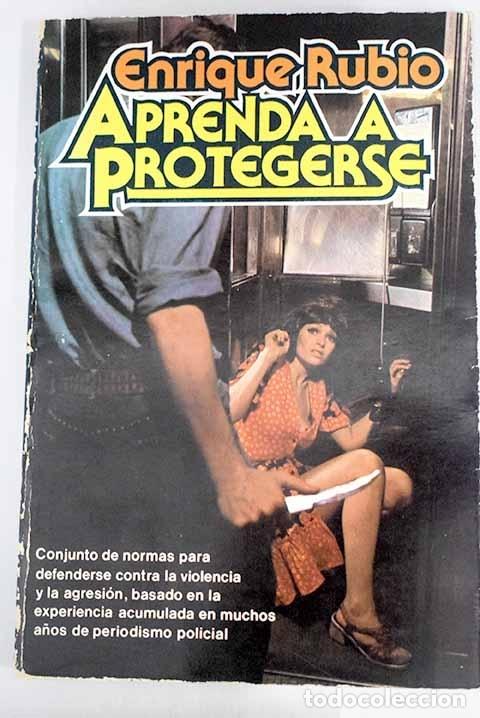 Libros: Aprenda a protegerse.- Rubio, Enrique - Foto 1