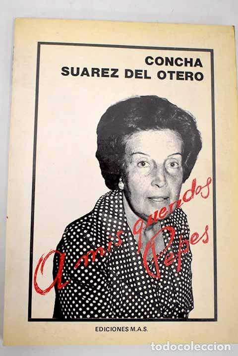 Libros: A mis queridos Pepes.- Su&aacute;rez del Otero, Concha - Foto 1